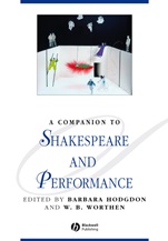 A Companion to Shakespeare and Performance - ISBN 9781405188210