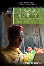 Theravada Buddhism: Continuity, Diversity, and Identity - ISBN 9781405189064