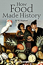 How Food Made History - ISBN 9781405189477