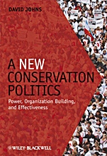 A New Conservation Politics: Power, Organization Building and Effectiveness - ISBN 9781405190138