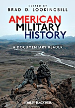 American Military History: A Documentary Reader - ISBN 9781405190510