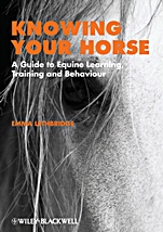 Knowing Your Horse: A Guide to Equine Learning, Training and Behaviour - ISBN 9781405191647