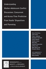 Understanding Mother–Adolescent Conflict Discussions: Concurrent and Across–Time Prediction from Youths Dispositions andParenting - ISBN 9781405192149