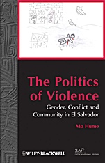 The Politics of Violence: Gender, Conflict and Community in El Salvador - ISBN 9781405192262