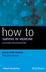 How to Survive in Medicine: Personally and Professionally - ISBN 9781405192712
