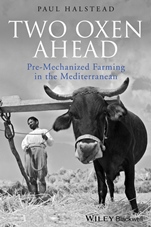 Two Oxen Ahead: Pre–Mechanized Farming in the Mediterranean - ISBN 9781405192835