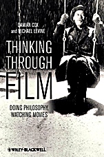 Thinking Through Film: Doing Philosophy, Watching Movies - ISBN 9781405193436
