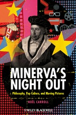 Minervas Night Out: Philosophy, Pop Culture, and Moving Pictures - ISBN 9781405193894