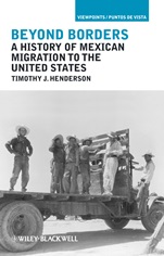 Beyond Borders: A History of Mexican Migration to the United States - ISBN 9781405194297