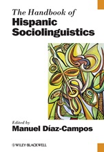 The Handbook of Hispanic Sociolinguistics - ISBN 9781405195003