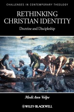 Rethinking Christian Identity: Doctrine and Discipleship - ISBN 9781405195119