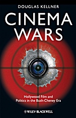 Cinema Wars: Hollywood Film and Politics in the Bush–Cheney Era - ISBN 9781405198233