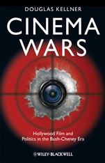 Cinema Wars: Hollywood Film and Politics in the Bush–Cheney Era - ISBN 9781405198240