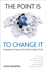 The Point Is To Change It: Geographies of Hope and Survival in an Age of Crisis - ISBN 9781405198349
