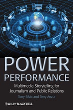 Power Performance: Multimedia Storytelling for Journalism and Public Relations - ISBN 9781405198684