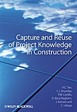 Capture and Reuse of Project Knowledge in Construction - ISBN 9781405198899