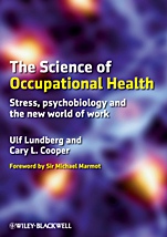 The Science of Occupational Health: Stress, Psychobiology, and the New World of Work - ISBN 9781405199148