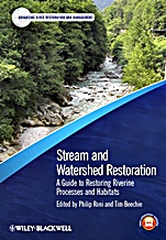 Stream and Watershed Restoration: A Guide to Restoring Riverine Processes and Habitats - ISBN 9781405199551