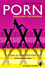 Porn – Philosophy for Everyone: How to Think With Kink - ISBN 9781405199629
