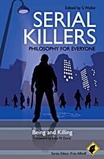 Serial Killers – Philosophy for Everyone: Being and Killing - ISBN 9781405199636