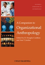 A Companion to Organizational Anthropology - ISBN 9781405199827