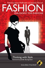 Fashion – Philosophy for Everyone: Thinking with Style - ISBN 9781405199902