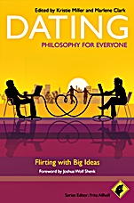 Dating – Philosophy for Everyone: Flirting With Big Ideas - ISBN 9781444330229
