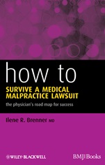 How to Survive a Medical Malpractice Lawsuit: The Physicians Roadmap for Success - ISBN 9781444331301