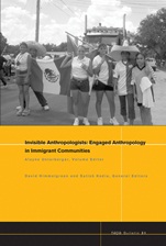Invisible Anthropologists: Engaged Anthropology in Immigrant Communities - ISBN 9781444332032