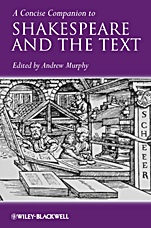 A Concise Companion to Shakespeare and the Text - ISBN 9781444332056
