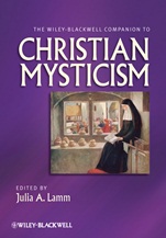 The Wiley–Blackwell Companion to Christian Mysticism - ISBN 9781444332865