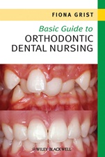 Basic Guide to Orthodontic Dental Nursing - ISBN 9781444333183