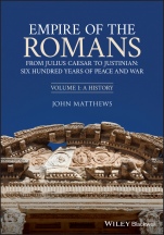 Empire of the Romans: From Julius Caesar to Justinian: Six Hundred Years of Peace and War, Volume I: A History - ISBN 9781444334562