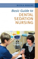 Basic Guide to Dental Sedation Nursing - ISBN 9781444334708