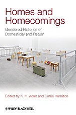 Homes and Homecomings: Gendered Histories of Domesticity and Return - ISBN 9781444336504