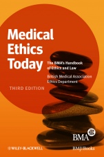 Medical Ethics Today: The BMAs Handbook of Ethics and Law - ISBN 9781444337082