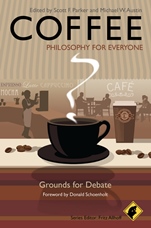 Coffee – Philosophy for Everyone: Grounds for Debate - ISBN 9781444337129
