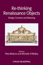 Re–thinking Renaissance Objects: Design, Function and Meaning - ISBN 9781444337754
