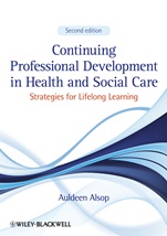 Continuing Professional Development in Health and Social Care: Strategies for Lifelong Learning - ISBN 9781444337907