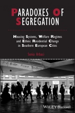 Paradoxes of Segregation: Housing Systems, Welfare Regimes and Ethnic Residential Change in Southern European Cities - ISBN 9781444338331