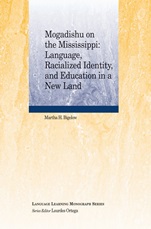 Mogadishu on the Mississippi: Language, Racialized Identity, and Education in a New Land - ISBN 9781444338744