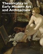 Theatricality in Early Modern Art and Architecture - ISBN 9781444339024