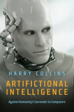 Artifictional Intelligence: Against Humanitys Surrender to Computers - ISBN 9781509504114
