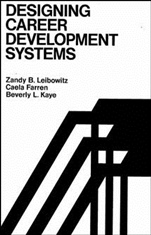 Designing Career Development Systems - ISBN 9781555420246