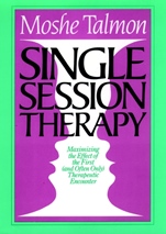 Single Session Therapy: Maximizing the Effect of the First (and Often Only) Therapeutic Encounter - ISBN 9781555422608
