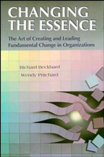 Changing the Essence: The Art of Creating and Leading Environmental Change in Organizations - ISBN 9781555424121