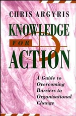 Knowledge for Action: A Guide to Overcoming Barriers to Organizational Change - ISBN 9781555425197
