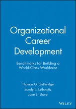 Organizational Career Development: Benchmarks for Building a World–Class Workforce - ISBN 9781555425265