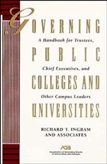 Governing Public Colleges and Universities: A Handbook for Trustees, Chief Executives, and Other Campus Leaders - ISBN 9781555425661