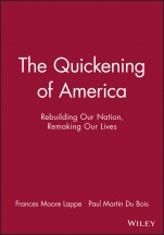 The Quickening of America: Rebuilding Our Nation, Remaking Our Lives - ISBN 9781555426057